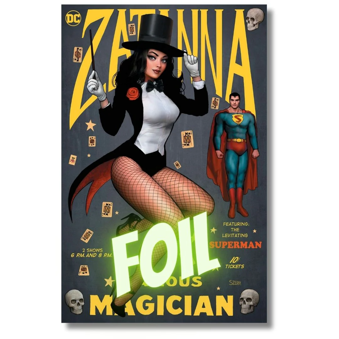 SUPERMAN #17 FOIL EXCLUSIVE - NATHAN SZERDY - ZATANNA - LTD 1K