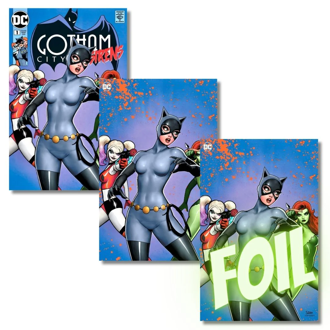 GOTHAM CITY SIRENS #1 EXCLUSIVE FOIL/VIRGIN/TRADE SET HOMAGE - SZERDY LTD 1000