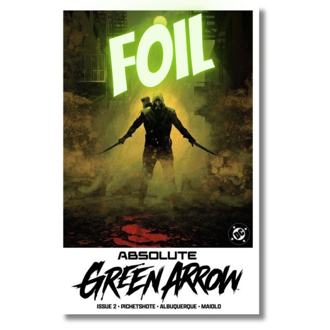 ABSOLUTE GREEN ARROW #2  FOIL & VIRGIN EXCLUSIVE SET -  ALBUQUERQUE MOVIE HOMAGE