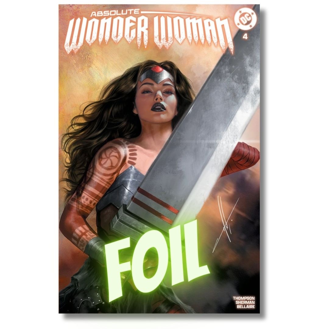 ABSOLUTE WONDER WOMAN #4 FOIL CONVENTION EXCLUSIVE - CARLA COHEN