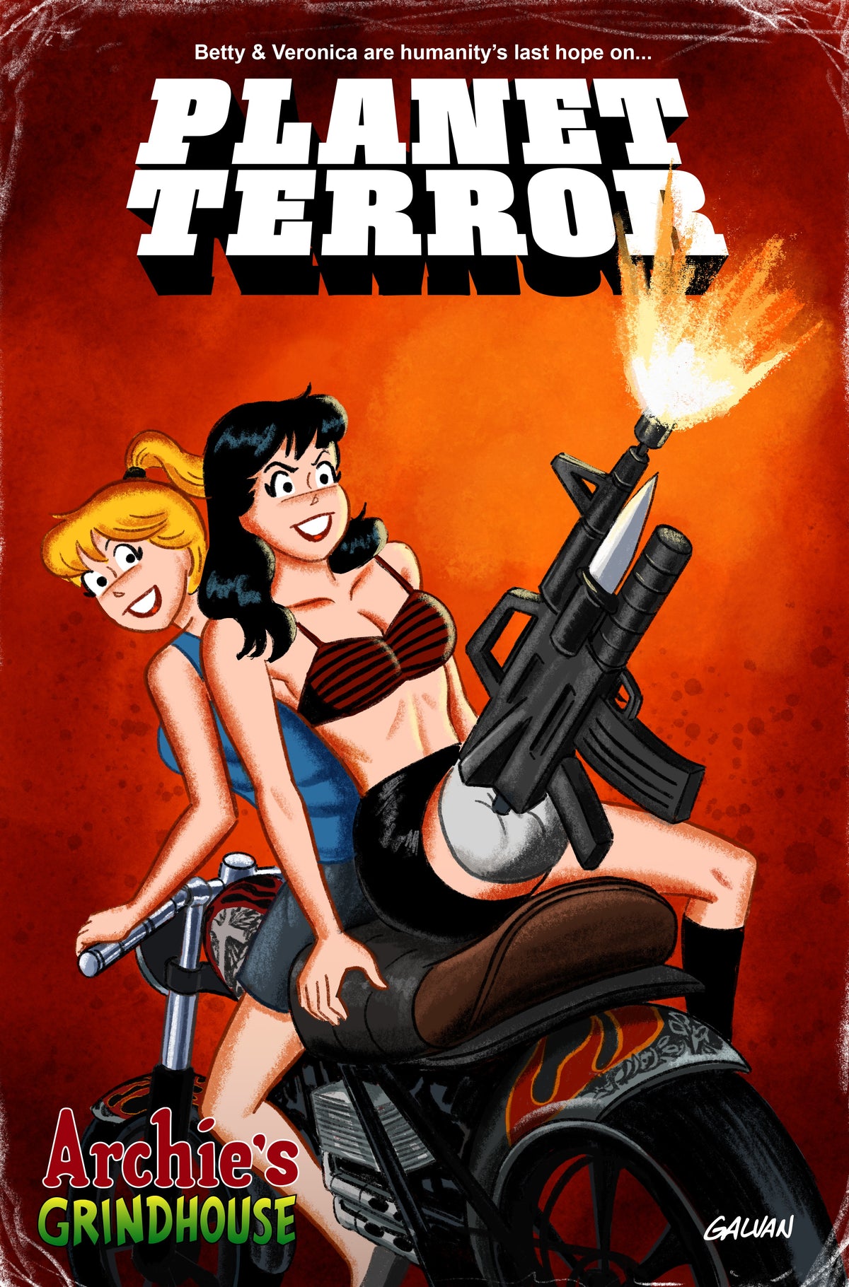 ARCHIE BETTY & VERONICA PLANET TERROR HOMAGE EXCLUSIVE - BILL GALVAN LTD 250 - PRESALE EST SHIP 9/1
