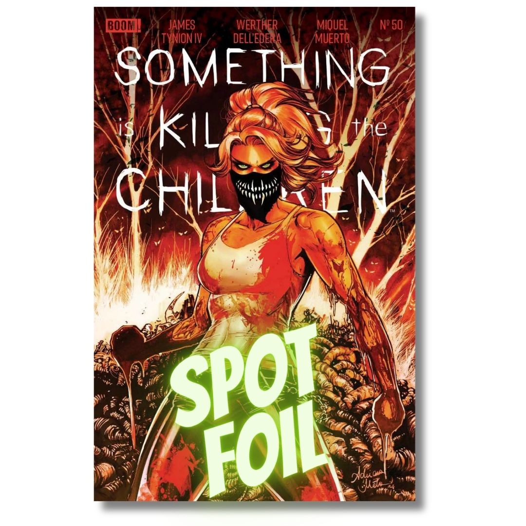 SOMETHING IS KILLING THE CHILDREN #50 SPOT FOIL EXCLUSIVE - MELO